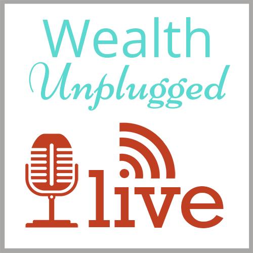 Wealth Unplugged Live Q&A